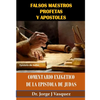Falsos Maestros Profetas y Apostoles: Comentario Exegetico de la Epistola de Judas - Paperback