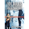 101 Rules to Being the Champion of Your Own Life: Life According to the Rules of Boxing - Paperback