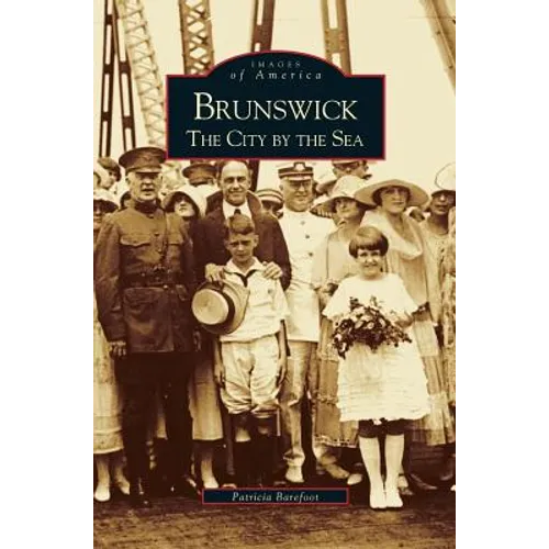 Brunswick: The City by the Sea - Hardcover