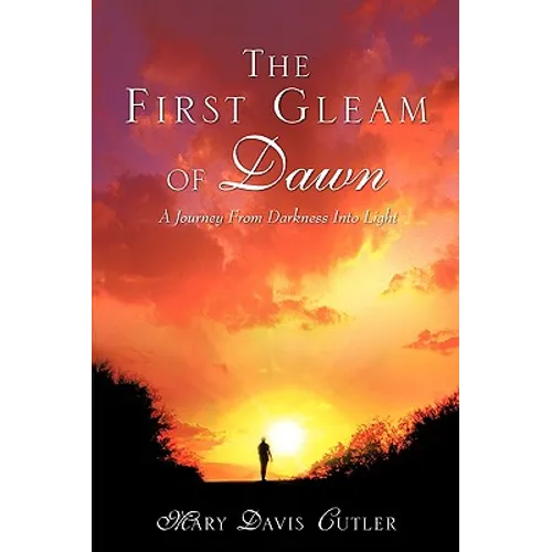 The First Gleam of Dawn - Paperback