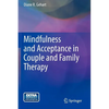 Mindfulness and Acceptance in Couple and Family Therapy - Paperback