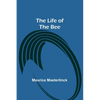 The Life of the Bee - Paperback