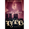 The Lady Chapel: The Owen Archer Series - Book Two - Paperback