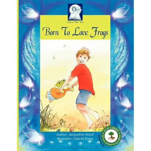 Pick-A-Woowoo: Born to Love Frogs - Paperback
