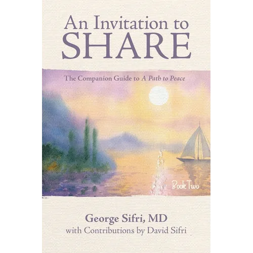 An Invitation to Share: The Companion Guide to a Path to Peace - Paperback