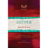 Esther: A Pastoral and Contextual Commentary - Paperback