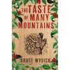 The Taste of Many Mountains - Paperback
