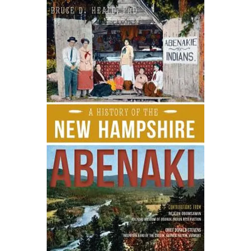 A History of the New Hampshire Abenaki - Hardcover