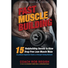 Fast Muscle Building: 15 Bodybuilding Secrets to Grow Drug-Free Lean Muscle Mass Using Natural Supplement Stacks and Strength Training Workouts - Paperback