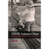 COVID, Isolation & Hope: Artists Respond to the Pandemic - Paperback