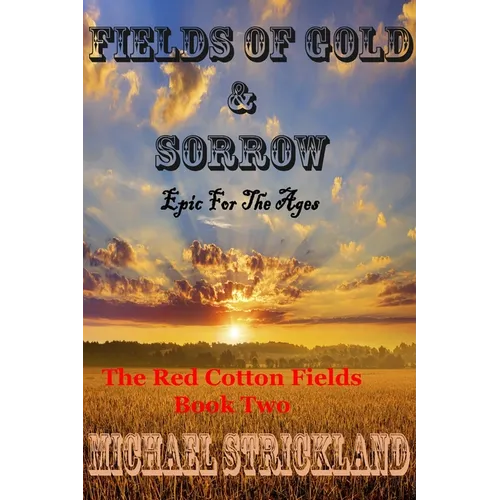 Fields Of Gold And Sorrow - Paperback