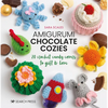 Amigurumi Chocolate Cozies: 20 Crochet Candy Covers to Gift & Love - Hardcover
