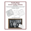 Family Maps of Greene County, Alabama, Deluxe Edition - Paperback