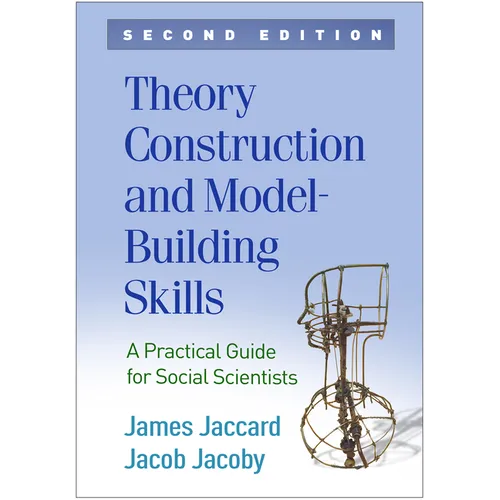 Theory Construction and Model-Building Skills: A Practical Guide for Social Scientists - Hardcover