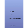 Alice in Blunderland - Paperback