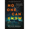 No One Can Know - Hardcover
