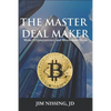 The Master Deal Maker: Make Cryptocurrency and Blockchain Deals - Paperback