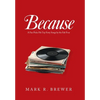 Because: A Fan Picks His Top Forty Songs by the Fab Four - Hardcover