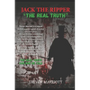 Jack the Ripper-The Real Truth - Paperback