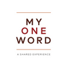 My One Word: A Shared Experience - Paperback