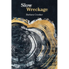 Slow Wreckage: poems - Paperback