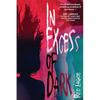 In Excess of Dark - Paperback
