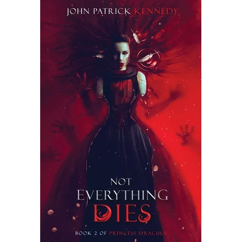 Not Everything Dies - Paperback