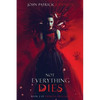 Not Everything Dies - Paperback