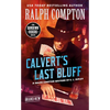 Ralph Compton Calvert's Last Bluff - Mass Market Paperbound