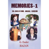 Memories-1 "The Jews of Izmir, Ankara, Eskisehir" - Paperback