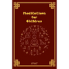 Meditations for Children - Paperback