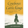 Cowboys and Cattle Kings: Life on the Range Today - Paperback