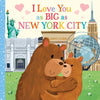 I Love You as Big as New York City - Board Book