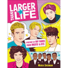 Larger Than Life: A History of Boy Bands from Nkotb to Bts - Paperback
