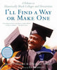 I'll Find a Way or Make One - Paperback