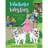 Waiheke Westies: Jock and Lassie at the market - Paperback