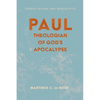 Paul, Theologian of God's Apocalypse: Essays on Paul and Apocalyptic - Hardcover