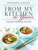 From My Kitchen to Yours: Indochinese Food - Paperback
