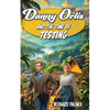 Danny Orlis and the Time of Testing - Paperback