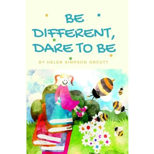 Be Different, Dare To Be - Paperback