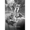 The Class of '77 Had its Dreams - Paperback