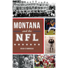 Montana and the NFL - Hardcover