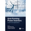 Grid-Forming Power Inverters: Control and Applications - Hardcover
