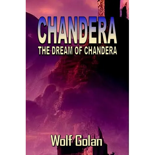 Chandera The Dream of Chandera (Book 3) - Paperback