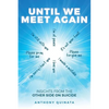 Until We Meet Again: Insights from the Other Side on Suicide - Paperback