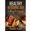 Healthy Ketogenic Diet - Paperback