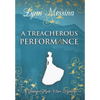 A Treacherous Performance - Hardcover