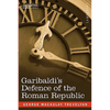 Garibaldi's Defence of the Roman Republic - Paperback