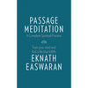 Passage Meditation - A Complete Spiritual Practice: Train Your Mind and Find a Life That Fulfills - Paperback