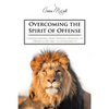 Overcoming the Spirit of Offense - Paperback